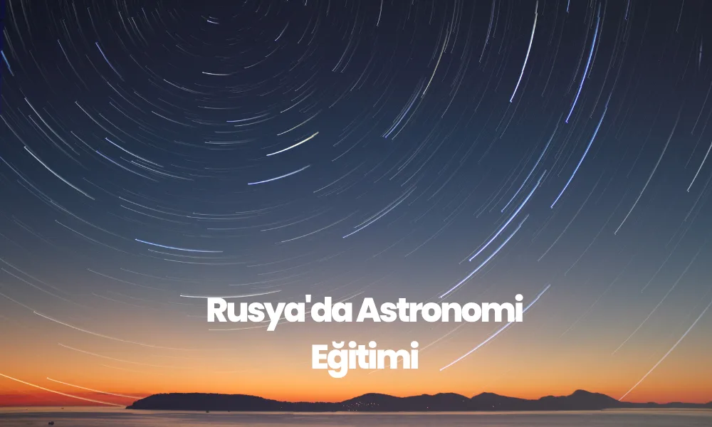 Rusya'da Astronomi Eğitimi