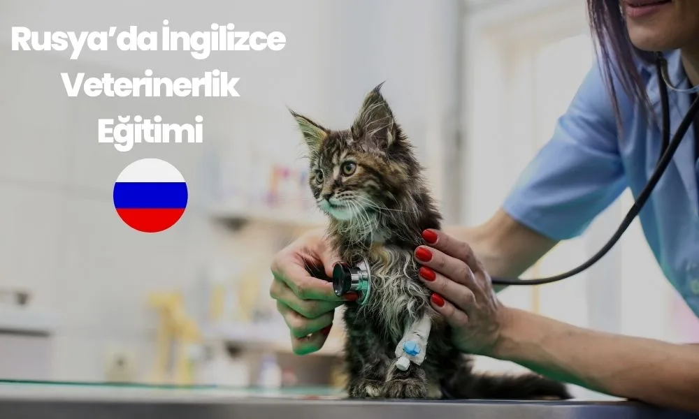 Rusya'da İngilizce Veterinerlik Eğitimi