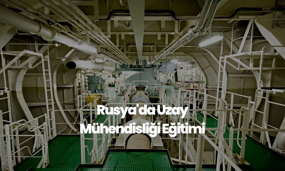 Rusya'da Uzay Mühendisliği Eğitimi