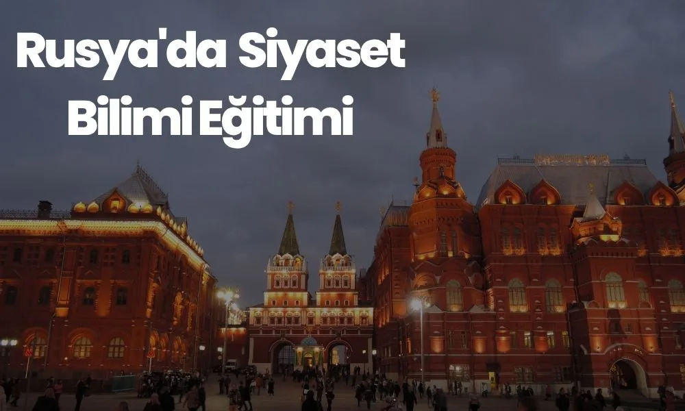Rusya'da Siyaset Bilimi Eğitimi