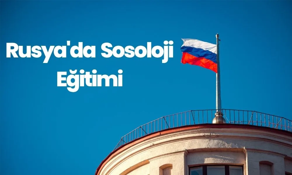 Rusya'da Sosyoloji Eğitimi